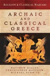 Book cover of Archaic and Classical Greece by Matthew Dillon
