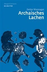 Book cover of Archaisches Lachen by Detlev Wannagat