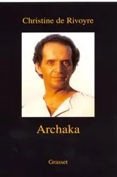 Book cover of Archaka by Christine de Rivoyre