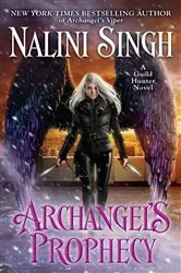 Book cover of Archangel's Prophecy by Nalini Singh