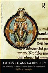 Book cover of Archbishop Anselm 1093–1109 by Sally N. Vaughn