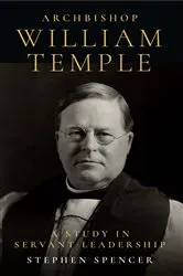 Book cover of Archbishop William Temple by Stephen Spencer