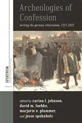 Book cover of Archeologies of Confession by Carina L. Johnson