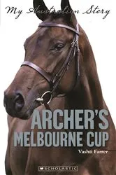 Book cover of Archer's Melbourne Cup by Vashti Farrer