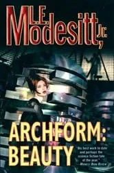 Book cover of Archform: Beauty by Modesitt, Jr., L. E.