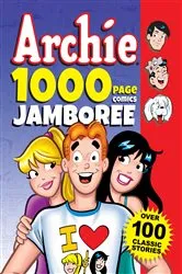 Book cover of Archie 1000 Page Comic Jamboree by Archie Superstars