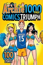 Book cover of Archie 1000 Page Comics Triumph by Archie Superstars