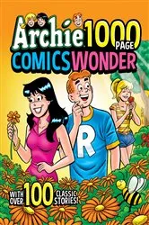Book cover of Archie 1000 Page Comics Wonder by Archie Superstars