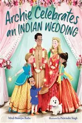 Book cover of Archie Celebrates an Indian Wedding by Mitali Banerjee Ruths