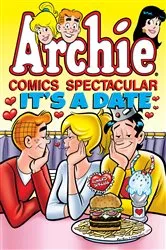 Book cover of Archie Comics Spectacular: It's a Date by Archie Superstars