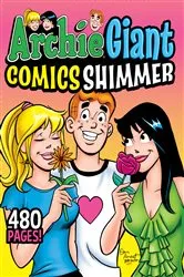Book cover of Archie Giant Comics Shimmer by Archie Superstars