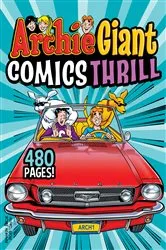Book cover of Archie Giant Comics Thrill by Archie Superstars