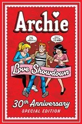 Book cover of Archie: Love Showdown 30th Anniversary Edition by Archie Superstars