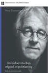 Book cover of Archiefwetenschap, erfgoed en politisering by Theo Thomassen