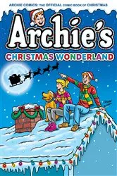Book cover of Archie's Christmas Wonderland by Archie Superstars