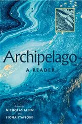 Book cover of Archipelago: A Reader by Fiona Stafford