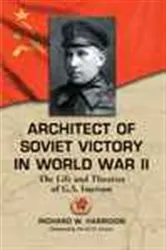Book cover of Architect of Soviet Victory in World War II by Richard W. Harrison