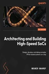 Book cover of Architecting and Building High-Speed SoCs by Mounir Maaref