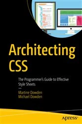 Book cover of Architecting CSS by Martine Dowden