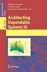 Book cover of Architecting Dependable Systems III by Rogério de Lemos