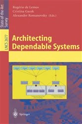 Book cover of Architecting Dependable Systems by Rogério de Lemos