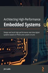 Book cover of Architecting High-Performance Embedded Systems by Jim Ledin