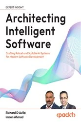 Book cover of Architecting Intelligent Software by Richard D Avila