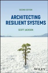 Book cover of Architecting Resilient Systems (2nd ed.) by Scott Jackson