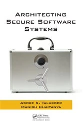 Book cover of Architecting Secure Software Systems by Asoke K. Talukder
