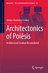 Book cover of Architectonics of Poiēsis by Simina Anamaria Lörincz