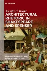Book cover of Architectural Rhetoric in Shakespeare and Spenser by Jennifer C. Vaught