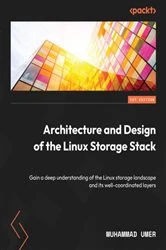 Book cover of Architecture and Design of the Linux Storage Stack by Muhammad Umer