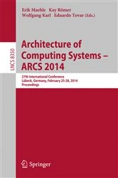 Book cover of Architecture of Computing Systems -- ARCS 2014 by Erik Maehle