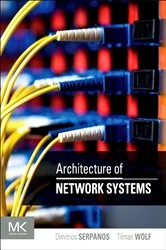 Book cover of Architecture of Network Systems by Dimitrios Serpanos