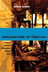 Book cover of Architecture of Oblivion by Andreas Schönle