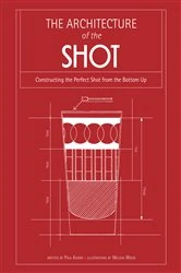 Book cover of Architecture of the Shot by Paul Knorr