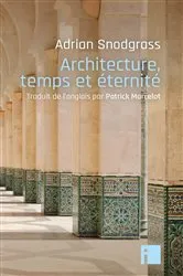 Book cover of Architecture, temps et éternité by Adrian Snodgrass