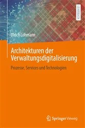 Book cover of Architekturen der Verwaltungsdigitalisierung by Ulrich Lohmann