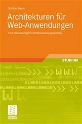 Book cover of Architekturen für Web-Anwendungen by Günther Bauer