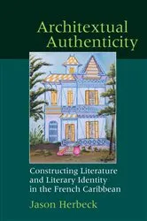 Book cover of Architextual Authenticity by Jason Herbeck