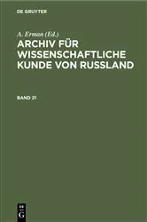 Book cover of Archiv für wissenschaftliche Kunde von Russland. Band 21 by A. Erman