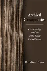 Book cover of Archival Communities by Derek Kane O'Leary