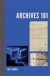 Book cover of Archives 101 by Unknown