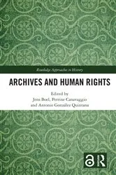 Book cover of Archives and Human Rights by Jens Boel