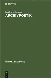 Book cover of Archivpoetik by Steffen Schneider