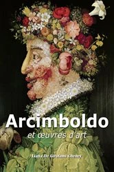 Book cover of Arcimboldo et œuvres d'art by Liana De Girolami Cheney