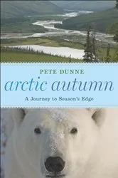 Book cover of Arctic Autumn by Pete Dunne