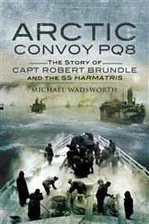 Book cover of Arctic Convoy PQ8 by Michael Wadsworth