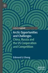 Book cover of Arctic Opportunities and Challenges by Edmund Li Sheng