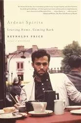 Book cover of Ardent Spirits by Reynolds Price